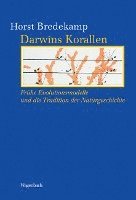 Horst Bredekamp - Darwins Korallen, Inbunden