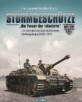 bokomslag Sturmgeschütze - 'Die Panzerwaffe der Infanterie'