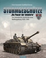 Franz Kurowski, Gottfried Tornau - Sturmgeschütze - "Die Panzerwaffe der Infanterie", Inbunden