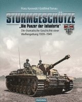 bokomslag Sturmgeschütze - 'Die Panzerwaffe der Infanterie'