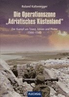 bokomslag Die Operationszone "Adriatisches Küstenland"