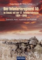 bokomslag Das Infanterieregiment 55 im Einsatz mit der 17. Infanteriedivision 1934-1945