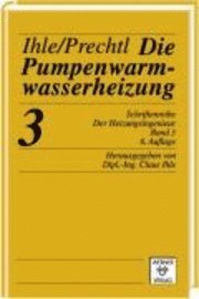 bokomslag Der Heizungsingenieur 2: Die Pumpen-Warmwasserheizung