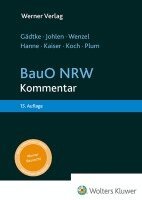 Horst Gädtke, Markus Johlen, Gerhard Wenzel, Wolfgang Hanne, Karl-Olaf Kaiser, Stefan Koch, Andreas Plum - BauO NRW, Inbunden