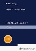 Andreas J. Roquette, Markus G. Viering, Stefan Leupertz - Handbuch Bauzeit, Inbunden