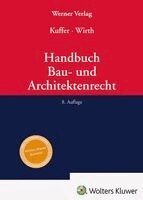 Johann Kuffer, Axel Wirth - Handbuch Bau- und Architektenrecht, Inbunden. Tillgänglighet: Lägg i varukorg