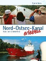 bokomslag Nord-Ostsee-Kanal erleben