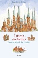 Heinz-Joachim Draeger - Lübeck anschaulich, Inbunden
