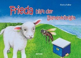 Frieda hilft der Bienenkönigin 1