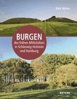 Dirk Meier - Burgen des frühen Mittelalters in Schleswig-Holstein und Hamburg, Inbunden