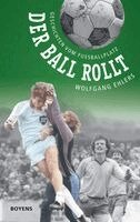 Wolfgang Ehlers - Der Ball rollt, Häftad