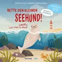 Dorthe Voss - Rette den kleinen Seehund Deutsch-Dari, Inbunden. Tillgänglighet: Lägg i varukorg