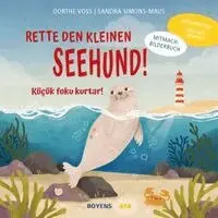 Dorthe Voss - Rette den kleinen Seehund Deutsch-Türkisch, Inbunden. Tillgänglighet: Lägg i varukorg