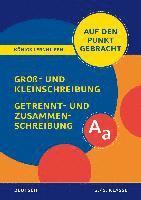 bokomslag Groß- und Kleinschreibung, Getrennt- und Zusammenschreibung - Klasse 5/6