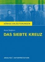 Anna Seghers - Das siebte Kreuz von Anna Seghers. Textanalyse und Interpretation, Häftad