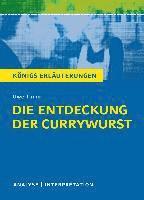 bokomslag Die Entdeckung der Currywurst von Uwe Timm. Königs Erläuterungen.