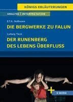 Ernst Theodor Amadeus Hoffmann, Ludwig Tieck - Die Bergwerke zu Falun, Der Runenberg, Des Lebens Überfluss von Ludwig Tieck - Textanalyse und Interpretation, Häftad