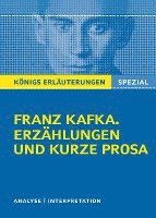 bokomslag Franz Kafka. Erzählungen und kurze Prosa: Das Urteil, In der Strafkolonie, Vor dem Gesetz, Auf der Galerie, Der Kübelreiter, Ein Landarzt, Schakale und Araber, Eine kaiserliche Botschaft, Die Sorge...