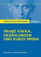 bokomslag Franz Kafka. Erzählungen und kurze Prosa: Das Urteil, In der Strafkolonie, Vor dem Gesetz, Auf der Galerie, Der Kübelreiter, Ein Landarzt, Schakale und Araber, Eine kaiserliche Botschaft, Die Sorge