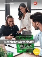 Nikolaus Janzik, Katharina Kubek-Weber, Katrin Kluge - Betriebswirtschaft erleben für die Fachhochschulreife Nordrhein-Westfalen. Schulbuch 1, Häftad