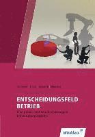 Entscheidungsfeld Betrieb 1