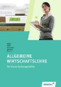 bokomslag Allgemeine Wirtschaftslehre für Steuerfachangestellte. Schülerbuch