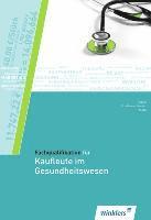 bokomslag Fachqualifikation für Kaufleute im Gesundheitswesen. Schülerbuch