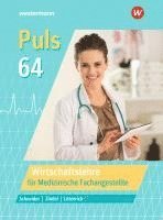 Puls 64. Wirtschaftslehre für Medizinische Fachangestellte: Schulbuch 1