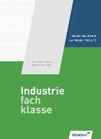 bokomslag Industriefachklasse. Schülerbuch. 3. Ausbildungsjahr. Lernfelder 10 bis 12