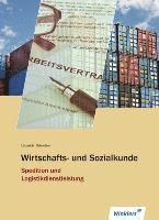 Spedition und Logistikdienstleistung. Schulbuch. Wirtschafts- und Sozialkunde 1