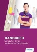 Hans-Jürgen Bazan, Thomas Meyer, Katrin Philipp, Klaus Richter, Siegfried Rothe, Dirk Scharf, Markus Schultheis, Horst Volke, Dieter Zimmer-Bentin, Margit Bentin, Jürgen Böker, Hartwig Brunn, Wilfried Flammann, Ullrich Gröblinghoff, Klaus Hielscher, Thomas Kreye, Birgit Mertens - Handbuch Verkäufer / -innen, Kaufleute im Einzelhandel. Schulbuch, Inbunden