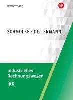 bokomslag Industrielles Rechnungswesen - IKR. Schulbuch