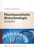 Pharmazeutische Biotechnologie kompakt 1