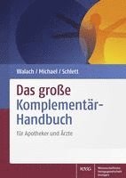 Harald Walach, Sebastian Michael, Siegfried Schlett - Das große Komplementär-Handbuch, Inbunden