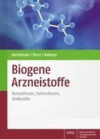 Andreas Bechthold, Robert Fürst, Maria Angelika Vollmar - Biogene Arzneistoffe, Inbunden