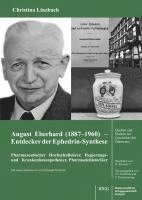 bokomslag August Eberhard (1887-1960) - Entdecker der Ephedrin-Synthese