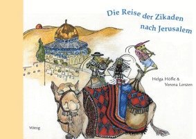 bokomslag Die Reise der Zikaden nach Jerusalem