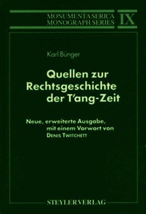 Quellen zur Rechtsgeschichte der T’ang-Zeit
