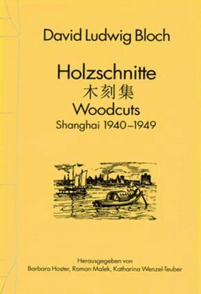 David Ludwig Bloch, Katharina Wenzel-Teuber, Barbara Hoster, Roman Malek - Shanghai 1940-1949, Häftad