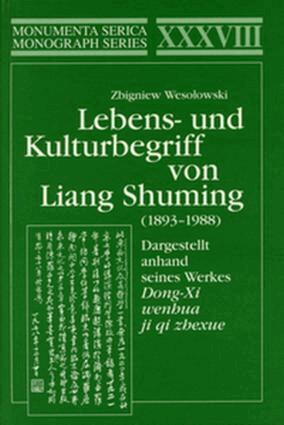Zbigniew Wesolowski - Dargestellt anhand seines Werkes Dong-Xi wenhua ji qi zhexue, Inbunden