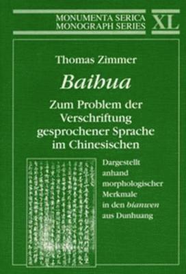 bokomslag Baihua. Zum Problem der Verschriftung gesprochener Sprache im Chinesischen