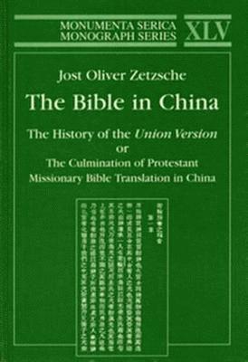 Jost Oliver Zetzsche - Bible in China, Inbunden