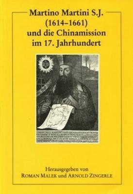 bokomslag Martino Martini S.J. (1614-1661) und die Chinamission im 17. Jahrhundert