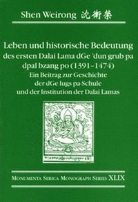 bokomslag Leben und historische Bedeutung des ersten Dalai Lama dGedun grub pa dpal bzang po (13911474)