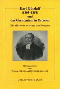 bokomslag Karl Gtzlaff (1803-1851) und das Christentum in Ostasien