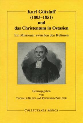 Thoralf Klein, Reinhard Zöllner, Reinhard Zollner - Karl Gützlaff (1803-1851) und das Christentum in Ostasien, Häftad