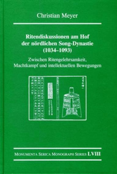 bokomslag Ritendiskussionen am Hof der nördlichen Song-Dynastie (1034-1093)