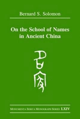 Bernard Solomon - On the School of Names in Ancient China, Inbunden