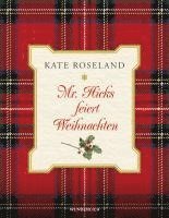 Kate Roseland - Mr. Hicks feiert Weihnachten, Inbunden