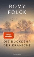 Romy Fölck - Die Rückkehr der Kraniche, Inbunden